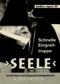 Cover: Schnelle Eingreiftruppe "Seele" - Auf dem Weg in die therapeutische Weltgesellschaft - medico international