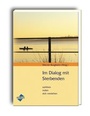 Cover: Im Dialog mit Sterbenden - Forum Verlag Herkert