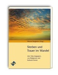 Cover: Sterben und Trauer im Wandel - Forum Verlag Herkert