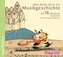 Cover: Uhus Reise durch die Musikgeschichte. Das 10. Jahrhundert. Gregorianik und was sonst noch war - Igel Records