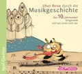 Cover: Uhus Reise durch die Musikgeschichte. Das 10. Jahrhundert. Gregorianik und was sonst noch war - Igel Records