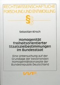 Cover: Homogenit&auml;t freiheitsorientierter Staatszielbestimmungen im Bundesstaat - VVF