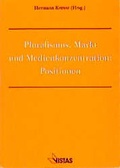 Cover: Pluralismus, Markt und Medienkonzentration: Positionen - VISTAS Verlag