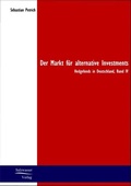Cover: Der Markt f&uuml;r alternative Investments - Ehv Academicpress