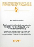 Cover: Das Produktsicherheitsgesetz als Vorgabe f&uuml;r die Produkt- und Produzentenhaftung - VVF