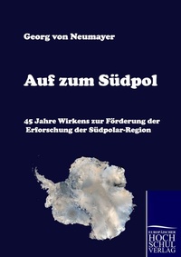 Abbildung von: Auf zum Südpol - Ehv Academicpress
