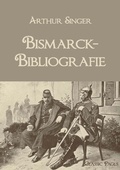 Cover: Bismarck-Bibliografie - Ehv Academicpress