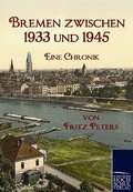 Cover: Bremen zwischen 1933 und 1945 - Ehv Academicpress