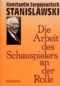 Cover: Die Arbeit des Schauspielers an der Rolle - Henschel