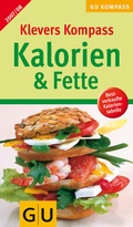 Cover: Klevers Kompass Kalorien & Fette 2007/08 - Gr&auml;fe und Unzer