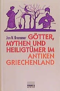Cover: G&ouml;tter, Mythen und Heiligt&uuml;mer im antiken Griechenland - Primus in Herder
