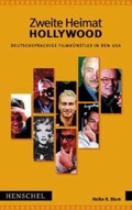 Cover: Zweite Heimat Hollywood - Henschel