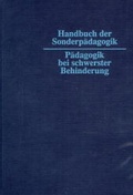 Cover: Handbuch der Sonderp&auml;dagogik / P&auml;dagogik bei schwerster Behinderung - Spiess, V