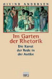 Enlarge image Cover: Im Garten der Rhetorik - Primus in Herder