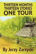 Cover: Thirteen Months Thirteen Stories One Tour - iUniverse