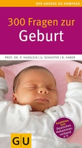 Cover: 300 Fragen zur Geburt - Gr&auml;fe und Unzer
