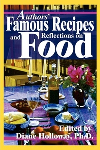 Enlarge image Cover: Authors' Famous Recipes and Reflections on Food - iUniverse