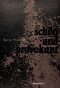 Cover: Sch&ouml;n und provokant /Beautiful and provocative - Arnoldsche