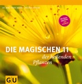 Cover: Die magischen 11 der heilenden Pflanzen - Gr&auml;fe und Unzer