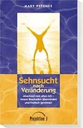 Cover: Sehnsucht nach Ver&auml;nderung - Projektion J