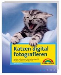 Abbildung von: Katzen digital fotografieren - Markt + Technik