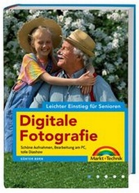 Abbildung von: Digitale Fotografie - Markt + Technik
