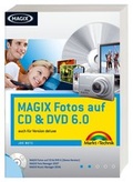 Cover: MAGIX Fotos auf CD & DVD 6.0 - Markt + Technik
