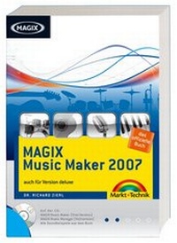 Enlarge image Cover: MAGIX Music Maker 2007 - Markt + Technik