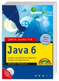 Enlarge image Cover: Jetzt lerne ich Java 6 - Markt + Technik