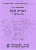 Cover: Bibel aktuell 7.- 9. Schuljahr - Persen Verlag in der AAP Lehrerwelt GmbH