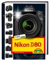 Abbildung von: Nikon D80 - Markt + Technik