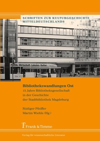 Abbildung von: Bibliothekswandlungen Ost - Frank & Timme