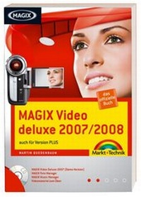 Enlarge image Cover: MAGIX Video deluxe 2007/2008 - Markt + Technik
