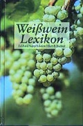 Cover: Weisswein Lexikon - Ellert & Richter