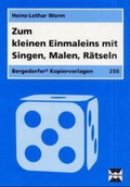 Cover: Zum kleinen Einmaleins mit Singen, Malen, R&auml;tseln - Persen Verlag in der AAP Lehrerwelt GmbH