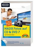 Cover: MAGIX Fotos auf CD und DVD 7.0 - Markt + Technik