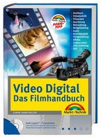 Enlarge image Cover: Video Digital - Das Filmhandbuch - Markt + Technik