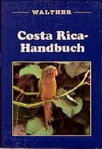 Enlarge image Cover: Costa Rica-Handbuch - Walther, Gisela E