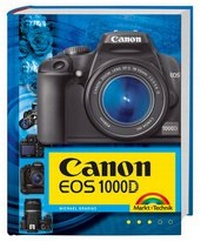 Abbildung von: Canon EOS 1000D - Markt + Technik