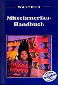 Cover: Mittelamerika-Handbuch - Walther, Gisela E