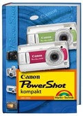 Cover: Canon Powershot kompakt - Markt + Technik