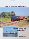 Cover: Die Borkumer Kleinbahn - Schweers + Wall