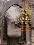 Cover: Weisse Frauen, Spukende M&ouml;nche - S&uuml;dOst