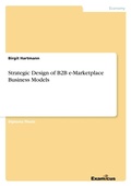 Cover: Strategic Design of B2B e-Marketplace Business Models - Examicus