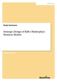 Enlarge image Cover: Strategic Design of B2B e-Marketplace Business Models - Examicus