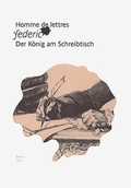 Cover: Homme de lettres. Federic. - Geheimes Staatsarchiv Preu&szlig;ischer Kulturbesitz