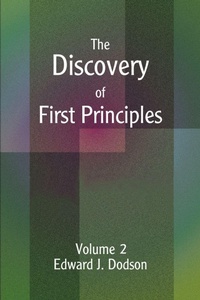 Enlarge image Cover: The Discovery of First Principles - iUniverse