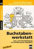 Cover: Buchstabenwerkstatt - Lese- und Schreiblehrgang zur Einf&uuml;hrung des Alphabets - Persen Verlag in der AAP Lehrerwelt GmbH