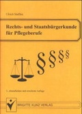 Cover: Rechts- und Staatsb&uuml;rgerkunde f&uuml;r Pflegeberufe - Kunz, B