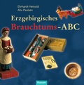Cover: Erzgebirgisches Brauchtums-ABC - Husum Druck- und Verlagsgesellschaft